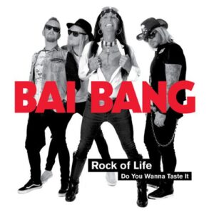 Rock of Life (Do You Wanna Taste It) – 2017